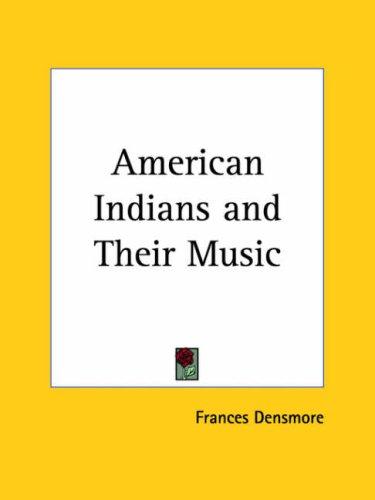 The American Indians and their music