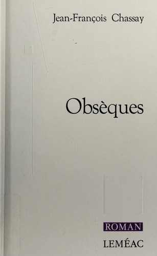 Obsèques by Jean-François Chassay cover