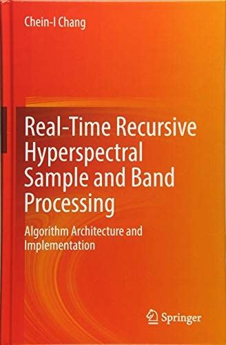 Real-Time Recursive Hyperspectral Sample and Band Processing