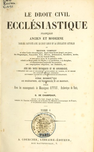 Le droit civil ecclésiastique français ancien et moderne dans ses rapports avec le droit canon et la législation actuelle by G. de Champeaux cover