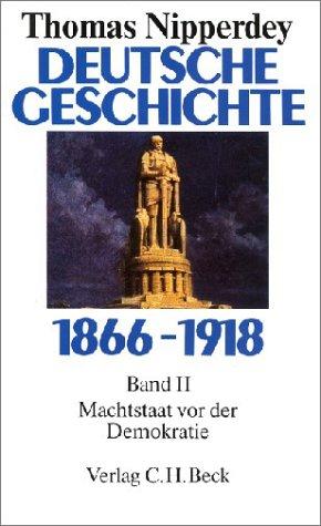 Deutsche Geschichte 1866-1918 by Thomas Nipperdey cover