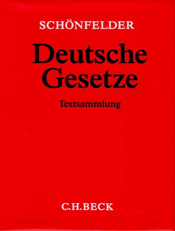 Schönfelder Deutsche Gesetze, Grundwerk ohne Fortsetzung by Heinrich Schönfelder cover