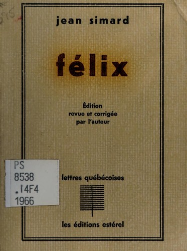Félix [roman] by Jean Simard cover