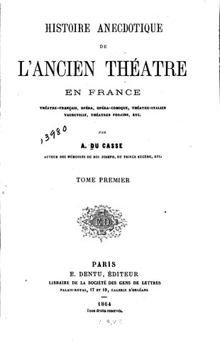 Histoire anecdotique de l'ancien théâtre en France
