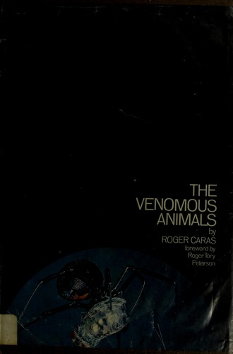The venomous animals by Roger A. Caras cover
