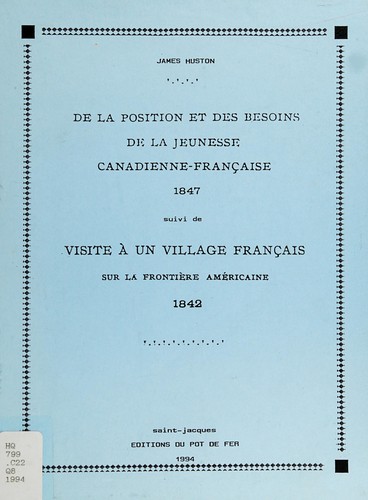 De la position et des besoins de la jeunesse canadienne-française by James Huston cover