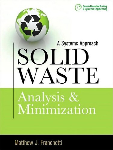 Solid waste analysis and minimization by Matthew J. Franchetti cover