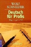 Deutsch für Profis. Wege zu gutem Stil. by Wolf Schneider, Luis Murschetz cover