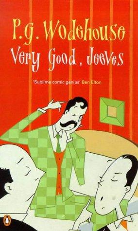 Very good, Jeeves