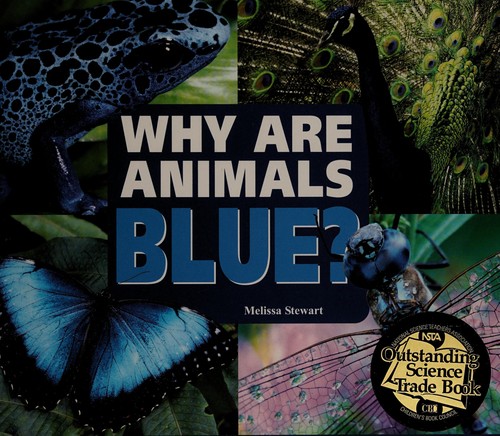 Why are animals blue? by Melissa Stewart cover