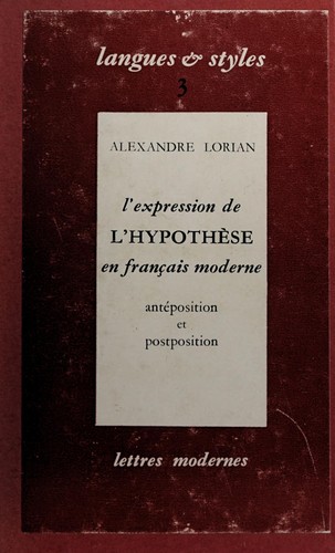 L' expression de l'hypothèse en français moderne by Alexandre Lorian cover