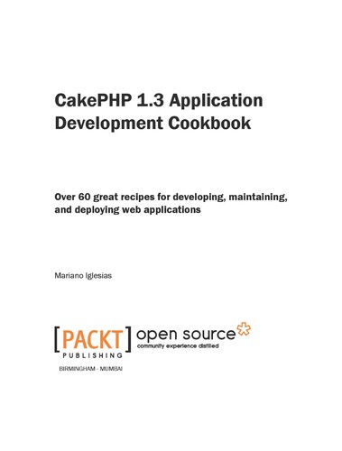 CakePHP 1.3 application development cookbook