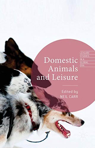 Domestic Animals and Leisure by Neil Carr cover
