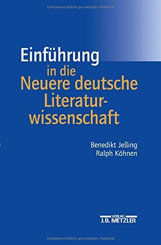 Einführung in die Neuere deutsche Literaturwissenschaft by Benedikt Jessing, Ralph Köhnen cover