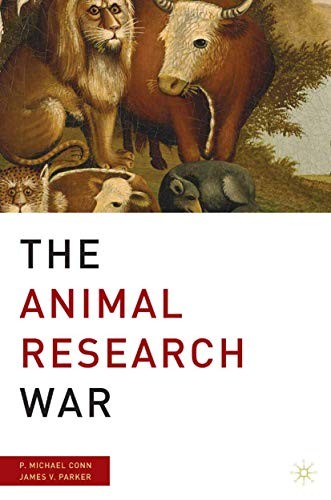 The Animal Research War by P. Conn, Parker, J. cover