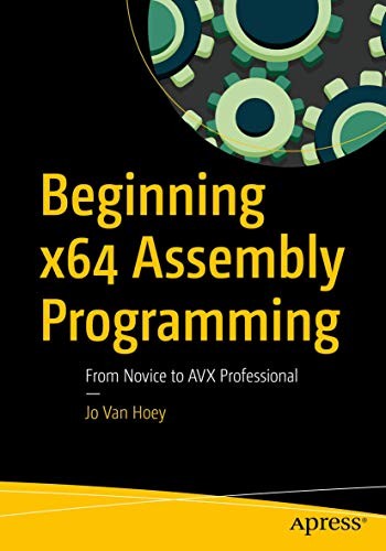 Beginning x64 Assembly Programming by Jo Van Hoey cover