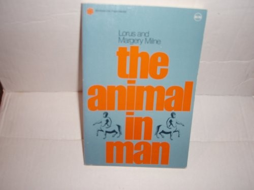 The Animal in Man by Lorus Johnson Milne, Margery Milne cover