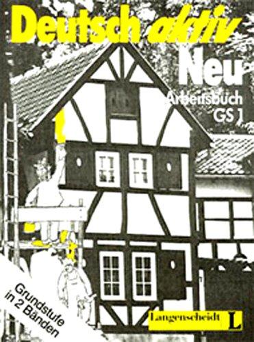Deutsch Aktiv Neu Arbeitsbuch Gs1 by Neuner cover
