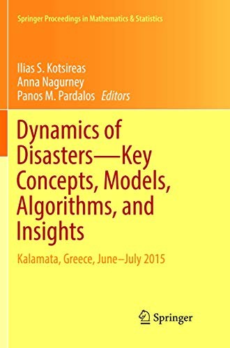 Dynamics of Disasters—Key Concepts, Models, Algorithms, and Insights