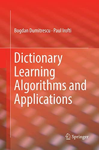 Dictionary Learning Algorithms and Applications