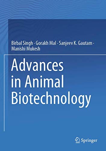 Advances in Animal Biotechnology by Birbal Singh, Gorakh Mal, Sanjeev K. Gautam, Manishi Mukesh cover