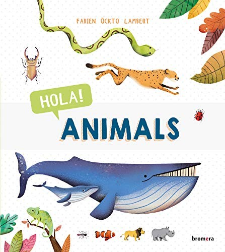 Hola! Animals by Fabien Öckto Lambert, Fabien Öckto Lambert, Sylvie Bézuel, Jesús Cortés Zarzoso cover