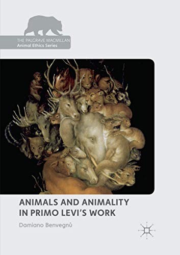 Animals and Animality in Primo Levi’s Work by Damiano Benvegnù cover