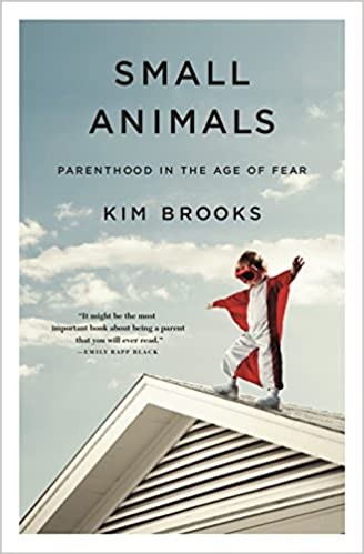 Small animals by Brooks, Kim (Author and essayist) cover