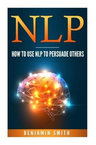 Neuro Linguistic Programming : 