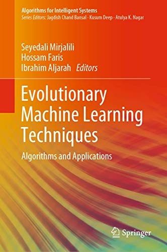 Evolutionary Machine Learning Techniques