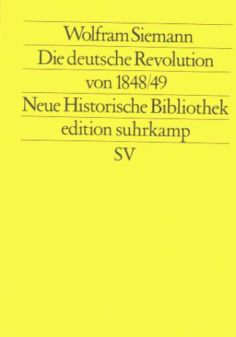 Die deutsche Revolution von 1848/49 by Wolfram Siemann cover