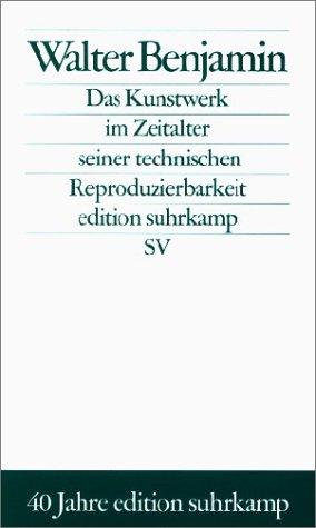 Das Kunstwerk im Zeitalter seiner technischen Reproduzierbarkeit