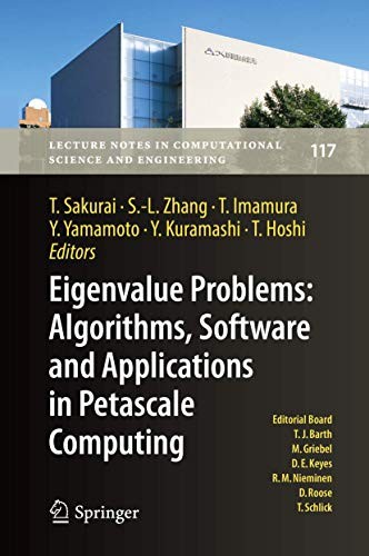 Eigenvalue Problems : Algorithms, Software and Applications in Petascale Computing