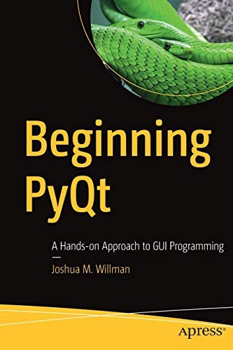 Beginning PyQt by Joshua M. Willman cover