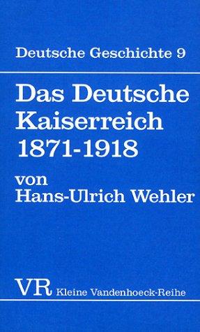 Das Deutsche Kaiserreich, 1871-1918 by Hans-Ulrich Wehler cover