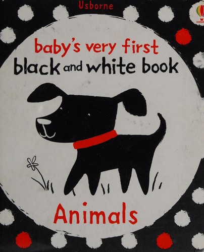 Baby's very first black-and-white animals by Stella Baggott cover