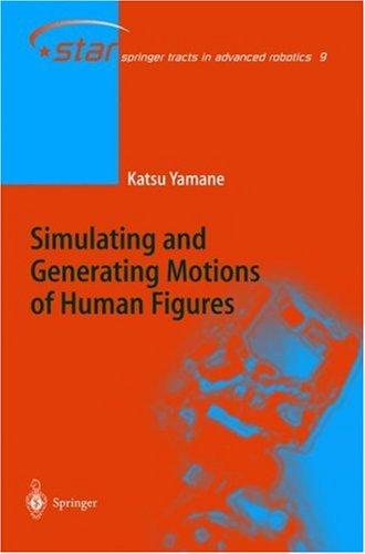 Simulating and Generating Motions of Human Figures