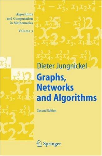 Graphs, Networks and Algorithms (Algorithms and Computation in Mathematics)