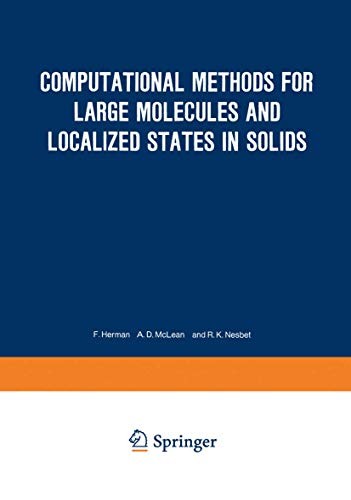 Computational Methods for Large Molecules and Localized States in Solids