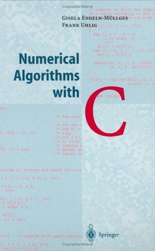 Numerical algorithms with C