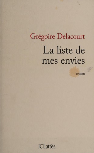 La liste de mes envies by Grégoire Delacourt cover