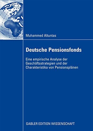 Deutsche Pensionsfonds by Muhammed Altuntas, Prof. Dr. Heinrich R. Schradin cover