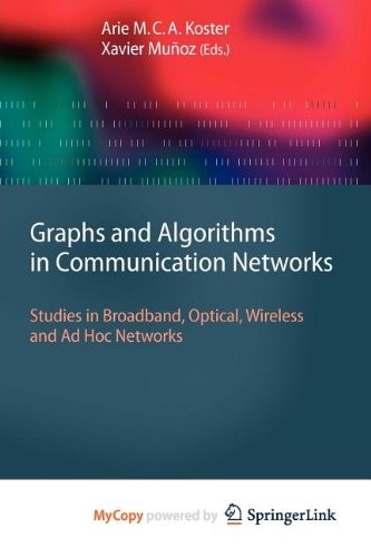 Graphs and Algorithms in Communication Networks