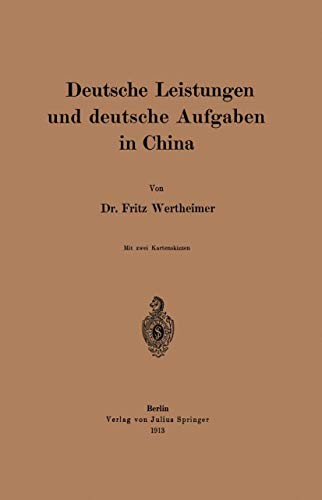 Deutsche Leistungen und deutsche Aufgaben in China by Fritz Wertheimer cover
