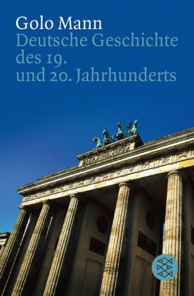 Deutsche Geschichte des 19. und 20. Jahrhunderts. ( Geschichte) by Golo Mann cover