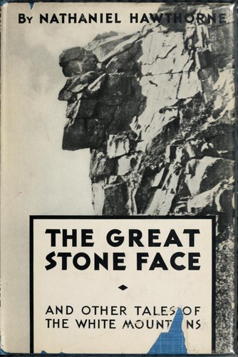 The Great Stone Face and other tales of the White Mountains