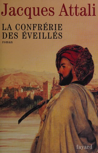 La Confrérie des éveillés by Jacques Attali cover