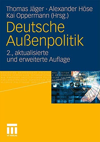 Deutsche Außenpolitik by Thomas Jäger, Alexander Höse, Kai Oppermann cover