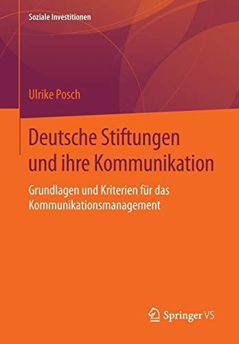 Deutsche Stiftungen und ihre Kommunikation by Ulrike Posch cover