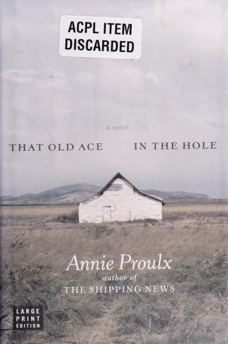 That Old Ace in the Hole by Annie Proulx cover